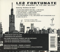 Le$ Fortunate: To Be Aware Is To Be Alive w/ Back Artwork