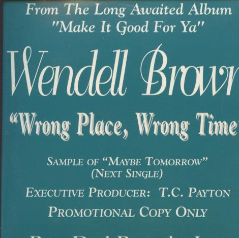Wendell Brown: Wrong Place, Wrong Time Promo
