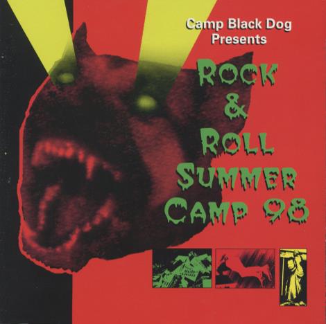Camp Black Dog: Rock & Roll Summer Camp 98