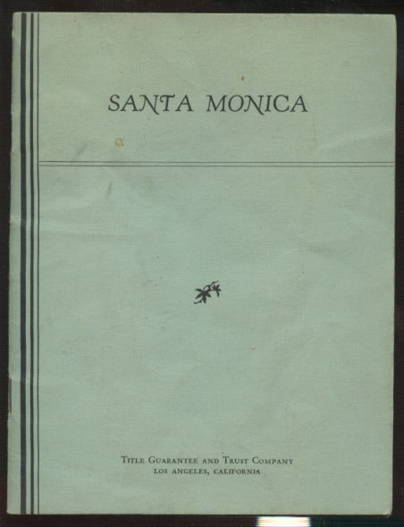 Santa Monica: A Calendar Of Events In The Making Of A City 2nd
