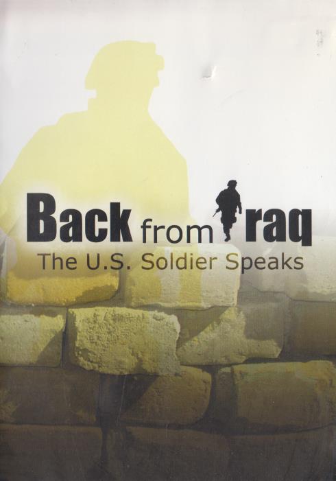Back From Iraq: The U.S. Soldier Speaks