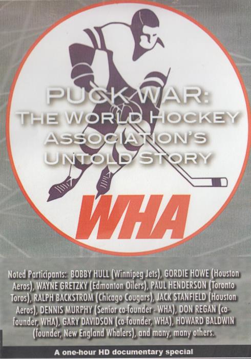 Puck War: The World Hockey Association's Untold Story