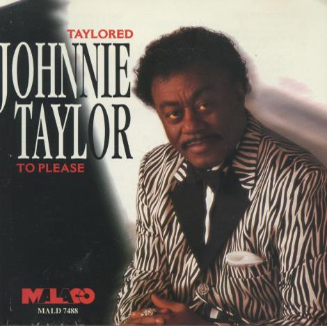 Johnnie Taylor: Taylored To Please