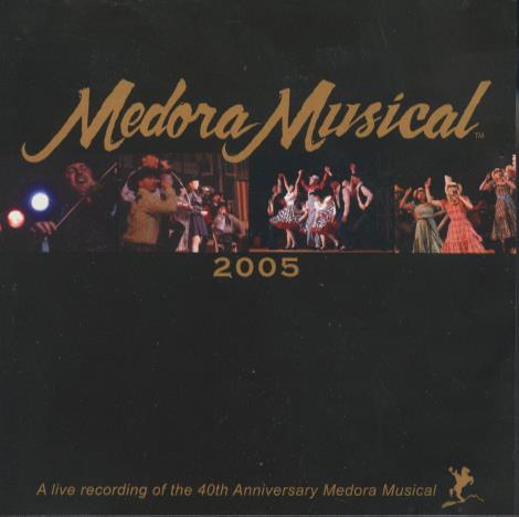 Medora Musical: A Live Recording Of The 40th Anniversary 2005