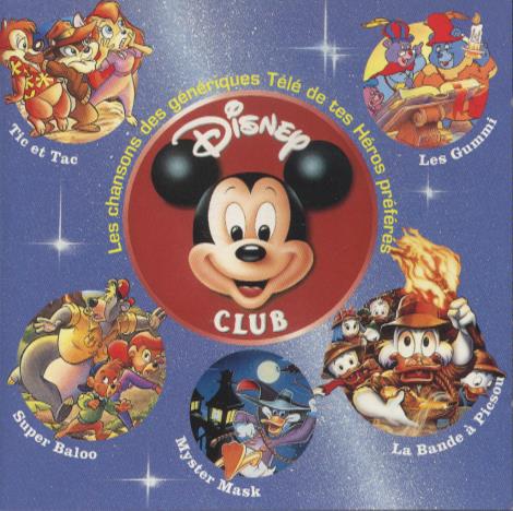 Disney Club: Les Chansons Des Generiques Tele De Tes Heros Preferes