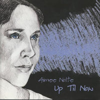 Aimee Nolte: Up Til Now