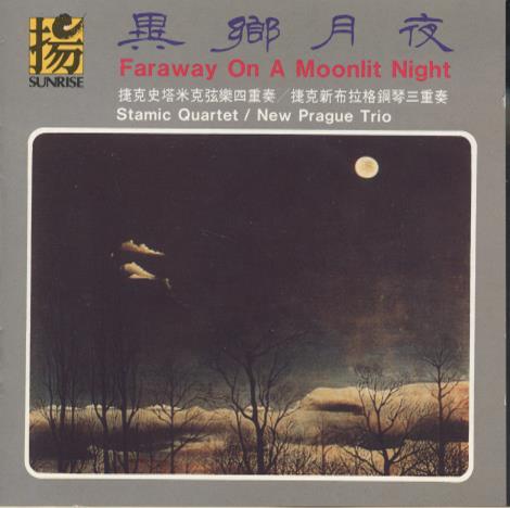 Stamic Quartet / New Prague Trio: Faraway On A Moonlit Night