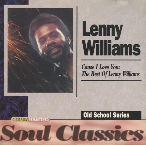 Lenny Williams: Cause I Love You: The Best Of Lenny Williams