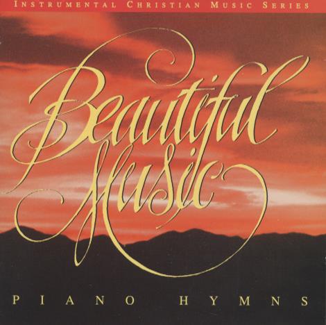 Beautiful Music: Piano Hymns