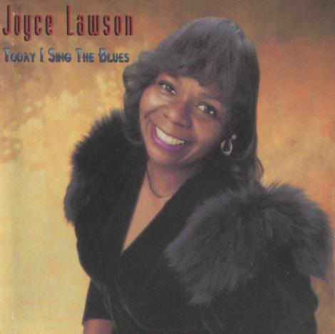 Joyce Lawson: Today I Sing The Blues