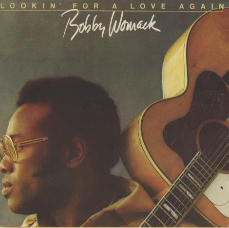 Bobby Womack: Lookin' For A Love Again