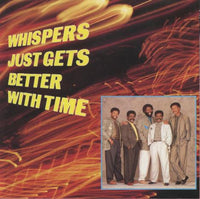 Whispers: Just Gets Better With Time