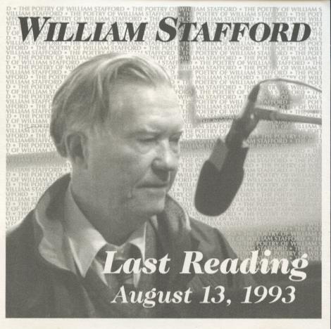 William Stafford: Last Reading: August 13, 1993