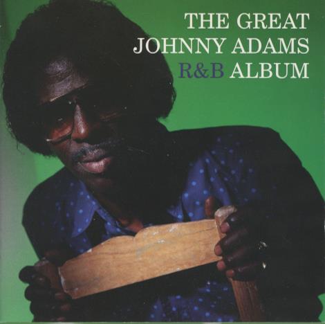 Johnny Adams: The Great Johnny Adams R&B Album
