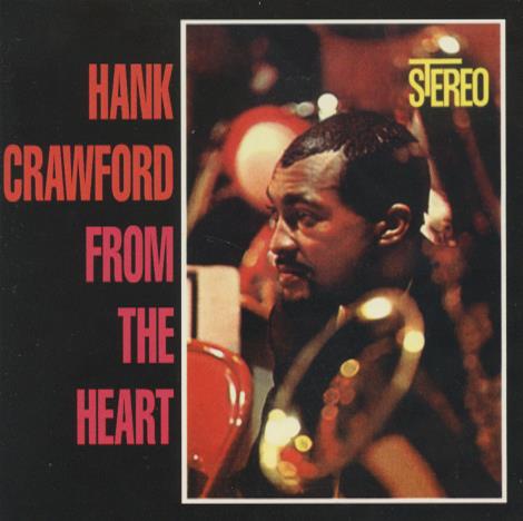 Hank Crawford: From The Heart