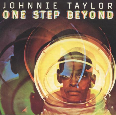 Johnnie Taylor: One Step Beyond
