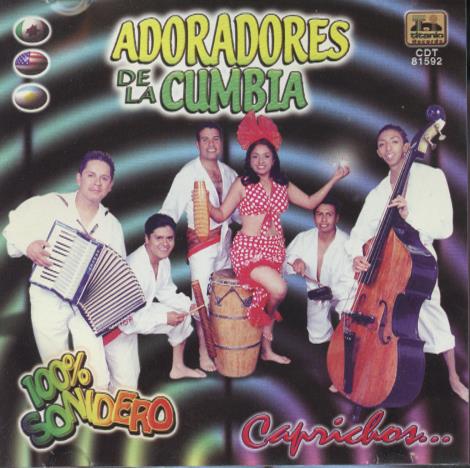 Adorados De La Cumbia: Caprichos...