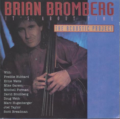 Brian Bromberg: It's About Time: The Acoustic Project