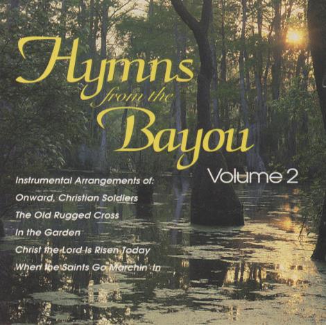 Hymns From The Bayou Volume 2