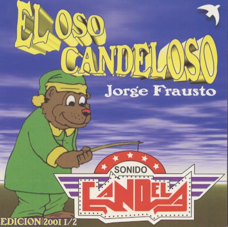 Jorge Frausto: El Oso Candeloso