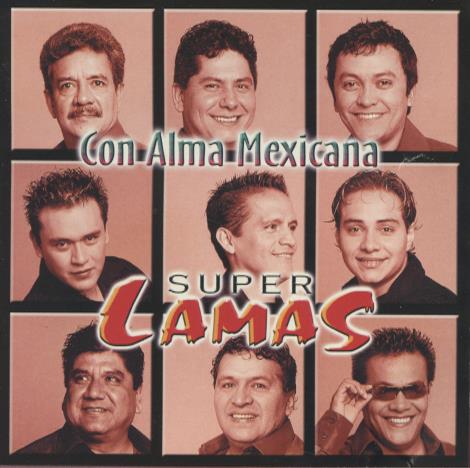 Super Lamas: Con Alma Mexicana