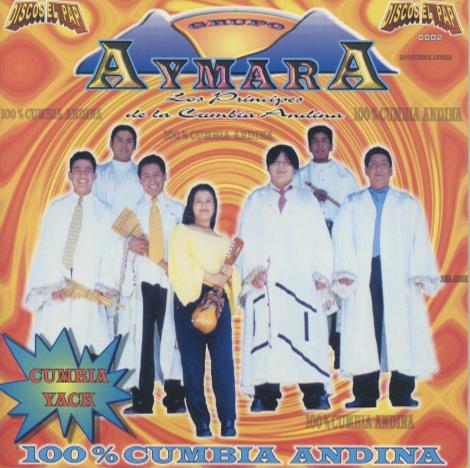Grupo Aymara: Los Principes De La Cumbia Andina