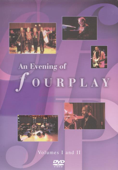An Evening Of Fourplay Volumes I & II - NeverDieMedia