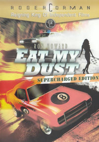 Eat My Dust: Supercharged Edition