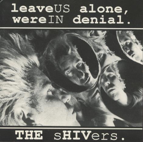 The Shivers: Leave Us Alone, We're In Denial.