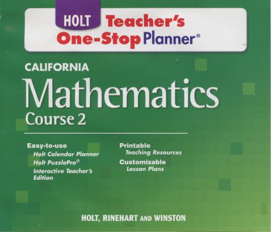 Holt California Mathematics: Teacher's One-Stop Planner: Course 2