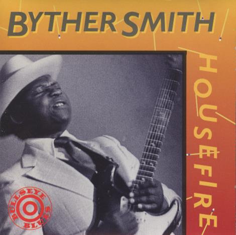 Byther Smith: Housefire