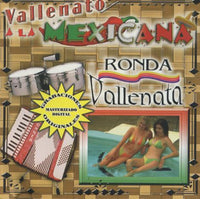 Ronda Vallenata: Vallenato A La Mexicana