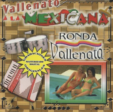 Ronda Vallenata: Vallenato A La Mexicana