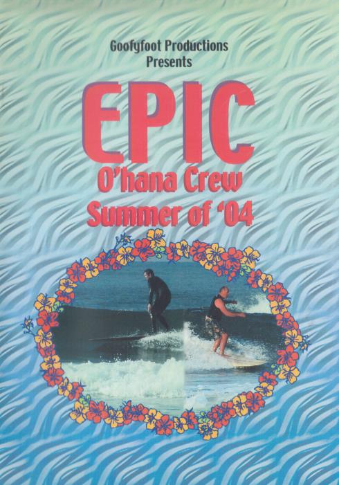 EPIC: O'hana Crew: Summer Of '04