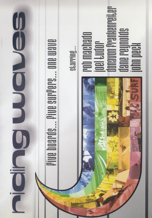 Riding Waves: Five Boards... Five Surfers... One Wave