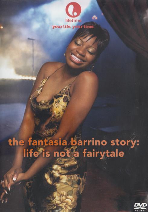 The Fantasia Barrino Story: Life Is Not A Fairytale