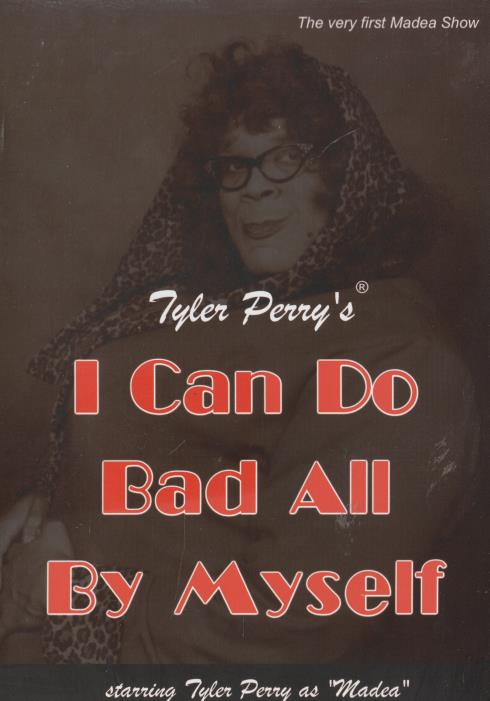 Tyler Perry's I Can Do Bad All By Myself