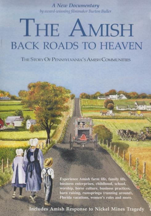 The Amish: Back Roads To Heaven: The Story Of Pennsylvania's Amish Communities