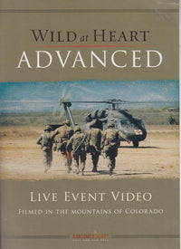 Wild At Heart: Advanced: Live Event Video Filmed In The Mountains Of Colorado 4-Disc Set w/ Booklet