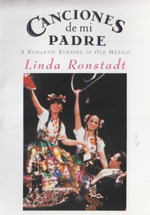 Canciones De Mi Padre: A Romantic Evening In Old Mexico: Linda Ronstadt