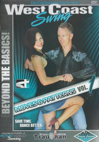 West Coast Swing: Moves & Patterns: Beyond The Basics! Vol. 1