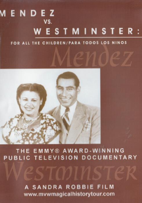 Mendez Vs. Westminster: For All The Children / Para Todos Los Ninos