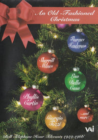 An Old-Fashioned Christmas: Bell Telephone Hour Telecasts 1959-1966