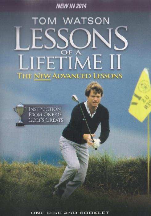 Tom Watson: Lessons Of A Lifetime II: The New Advanced Lessons w/ Booklet