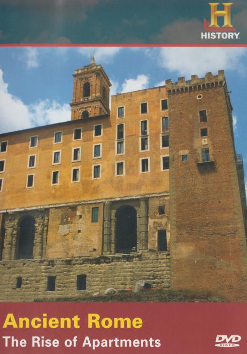 The History Channel: Ancient Rome: The Rise Of Apartments