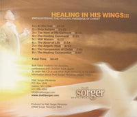 Healing In His Wings: Encountering The Healing Presence Of Christ