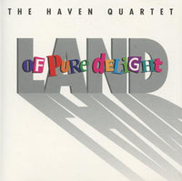 The Haven Quartet: Land Of Pure Delight