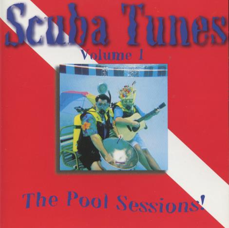Scuba Tunes: The Pool Sessions! Volume 1