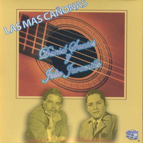 Daniel Santos Y Julio Jaramillo: Las Mas Canonas