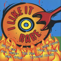 I Like It Rare: Original Unreleased Tracks